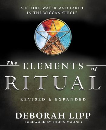 The Elements Of Ritual: Air, Fire, Water & Earth In The Wiccan Circle