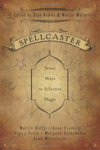 Spellcaster: Seven Ways To Effective Magic