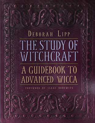 The Study Of Witchcraft, Advanced Wicca By Lipp, Deborah