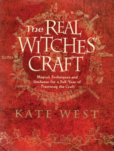 The Real Witches’ Craft: Magical Techniques And Guidance For A Full Year Of Practising The Craft