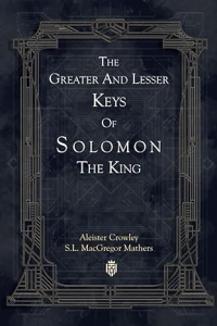 The Greater And Lesser Keys Of Solomon The King