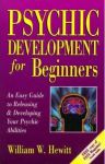 Psychic Development For Beginners By William W Hewitt