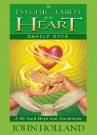 The Psychic Tarot For The Heart Oracle Deck