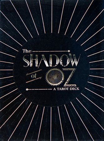 The Shadow Of Oz: A Tarot Deck