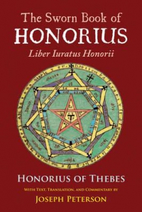 The Sworn Book Of Honorius : Liber Iuratus Honorii