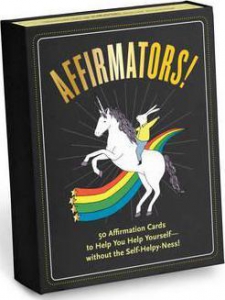 Affirmators : 50 Affirmative Cards To Help You Help Yourself