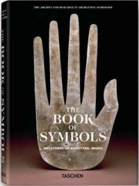 The Book Of Symbols. Reflections On Archetypal Images