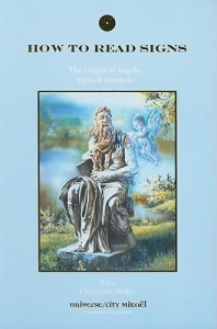 How to Read Signs : The Origin of Angels, Signs & Symbols