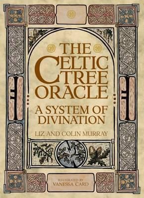 The Celtic Tree Oracle : A System Of Divination