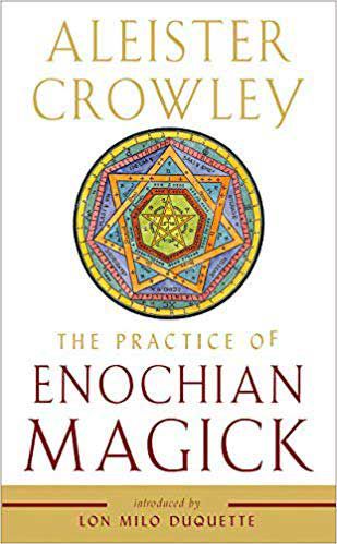 The Practice Of Enochian Magick
