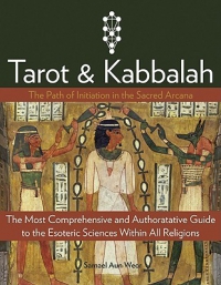 Tarot & Kabbalah : The Path of Initiation in the Sacred Arcana
