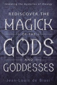 Rediscover The Magick Of The Gods And Goddesses