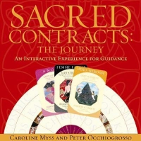 Sacred Contracts: The Journey : An Interactive Experience For Guidance