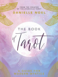 The Book of Tarot : A Guide for Modern Mystics