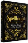 Spellbound: The Secret Grimoire of Lucy Cavendish