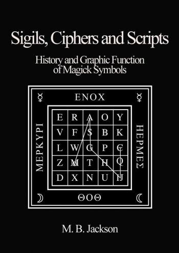 Sigils, Ciphers And Scripts