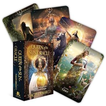 Queen Of The Sun Oracle: Guidance Through Solar And Seasonal Energies