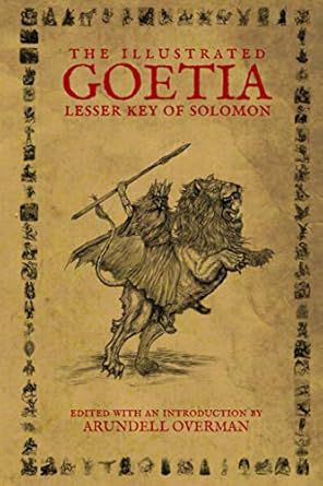 The Illustrated Goetia: Lesser Key Of Solomon