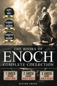 The Books Of Enoch: Complete Collection - Featuring 1 Enoch, 2 Enoch, 3 Enoch, Original Illustrations, And Bonus Apocryphal Texts (Illustrated)