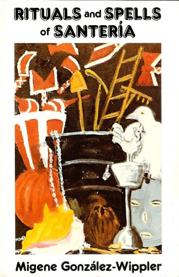 Rituals And Spells Of Santeria