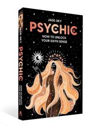 Psychic: How To Unlock Your Sixth Sense