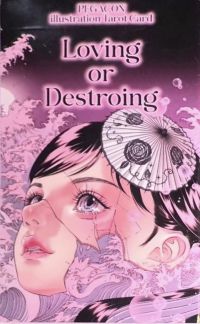 Loving Or Destroying Tarot