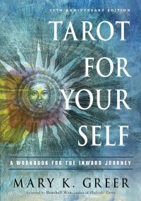 Tarot For Your Self: A Workbook For The Inward Journey